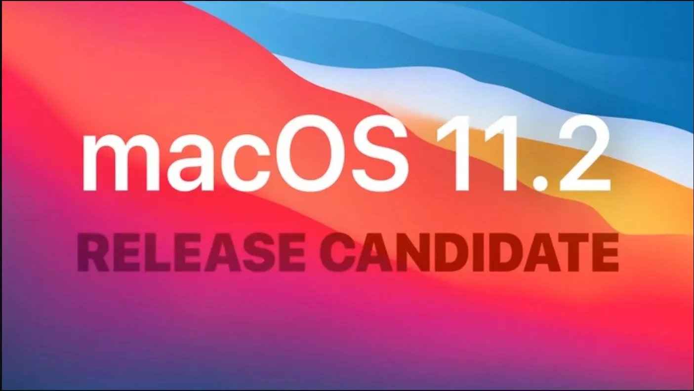 macOS Big Sur 11.2 RC hiện khả dụng với các cải tiến về Bluetooth và các bản sửa lỗi cho Mac M1