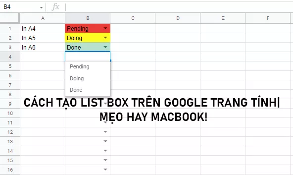Cách tạo List box trên Google Trang tính| Mẹo hay Macbook!