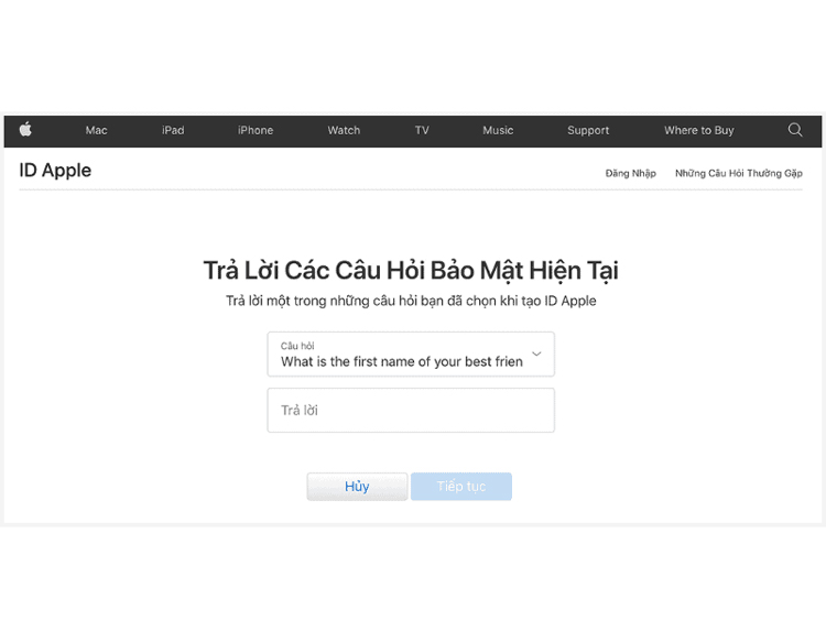 Bước 2: Bạn trả lời các câu hỏi bảo mật và ấn “Tiếp tục” để hoàn thành các câu hỏi.