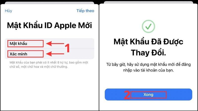 Bước 6: Sau đó, bạn nhập mật khẩu ID Apple mới, xác minh lại và bấm “Xong” để hoàn thành mở khóa iCloud. 